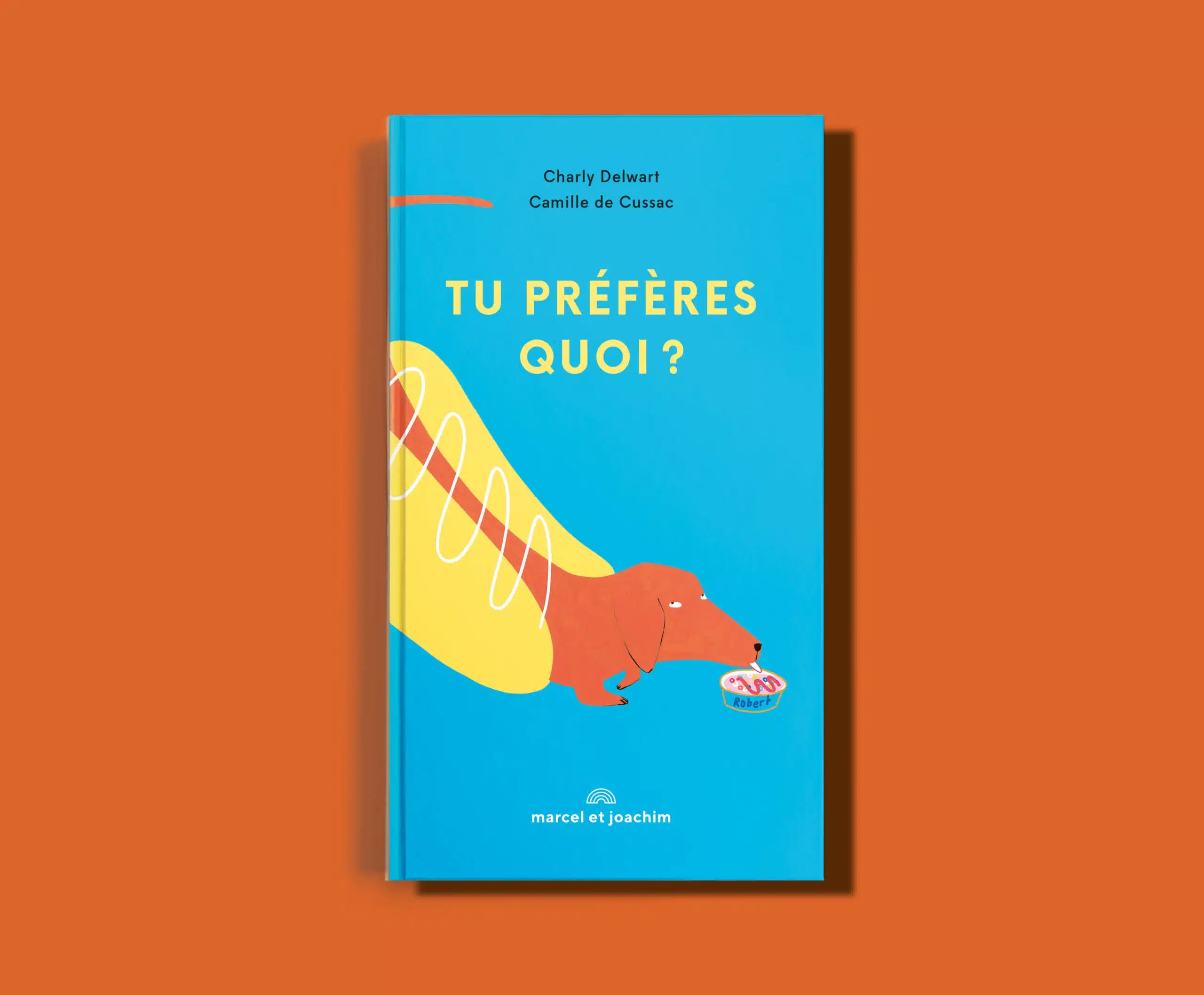 livre enfant Tu préfères quoi Marcel & Joachim avec illustrations colorées et questions amusantes - Marcel & Joachim Tu préfères quoi children book with colorful illustrations and playful questions